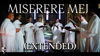 Miserere Mei  Allegri  by the Norbertines of St Michaels Abbey Extended Version [upl. by Nnylg]