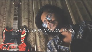 Ayna Mon Vanga Ayna  আয়না Cover  Ra Z [upl. by Eylsel]