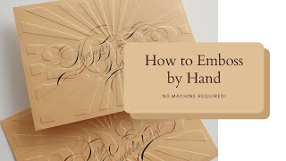 Hand Embossing Tutorial [upl. by Anderer]