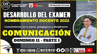 DESARROLLO DEL EXAMEN DE COMUNICACIÓN  NOMBRAMIENTO DOCENTE 2022 111222 PARTE 1 [upl. by Russi]