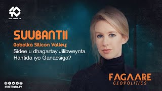 FAGAARESuubantii gobolka Silicon Valley Sidee u dhagartay Jilibweynta Hantida iyo Ganacsiga [upl. by Delaine]