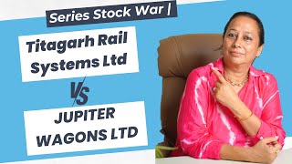 StockPro  • Series Stock War  Titagarh Rail Systems Ltd Vs Jupiter Wagons Ltd [upl. by Shult]