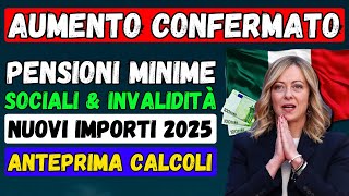 🚨AUMENTO CONFERMATO PENSIONI 2025 MINIME SOCIALI amp INVALIDITÀ 👉 NUOVI IMPORTI ✅ ANTEPRIMA CALCOLI [upl. by Easton]