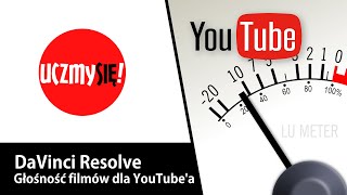 Uczmy się  DaVinci Resolve  Głośność filmów dla YouTubea [upl. by Ottie740]