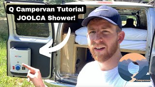 Q Campervan Tutorial Joolca Hottap Shower [upl. by Damali]