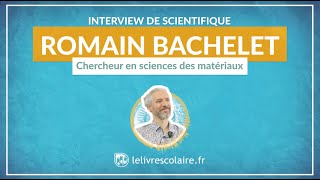 Interview de Romain Bachelet  chercheur en sciences des matériaux  Enseignement scientifique Tle [upl. by Akimet]