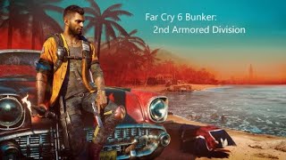 Far Cry 6 Bunker 2nd Armored Division [upl. by Enomor]