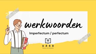 Werkwoorden Imperfectum Perfectum [upl. by Swane]