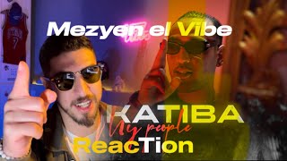 EL KATIBA  My People  REACTION [upl. by Niar]