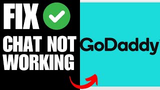 Godaddy Chat Not Working  How To Fix [upl. by Rafaj]