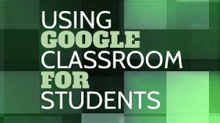 How to Use Google Classroom for Students [upl. by Rosamond637]