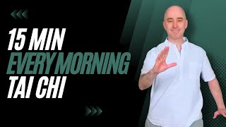 Every Morning Tai Chi  Tai Chi for Beginners  15 Minute Flow [upl. by Lisetta]