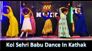 Koi Sehri Babu Dil Lehri Babu l Group Dance I Ktahak Dance I Classical Dance I NSKK Academy [upl. by Yeo]