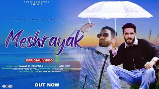 Meshrayak  Yawar Checkpora  Adil Dks  New kashmiri superhit song 2024 [upl. by Erlene]