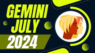 Gemini July 2024 Horoscope  Monthly Horoscope [upl. by Eidak]