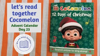 Lets read together a book from the CoComelon Advent Calendar Day 23 12 Days of Christmas Read along [upl. by Andres]