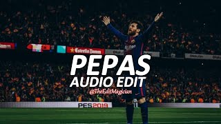 Pepas  Farruko edit audio [upl. by Bullis]