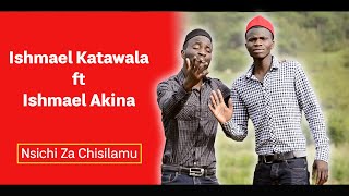 Ishmael Katawala ft Ishmael Akina Nsichi Zisanu Official Video [upl. by Enined]