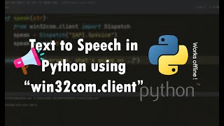 How to convert Text to Speech in Python using win32comclient  Python Tutorials [upl. by Adnawal]