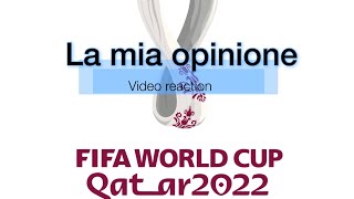 La mia opinione sul mondiale QATAR 2022 [upl. by Yliram566]