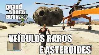 GTA V ONLINE  VEÍCULOS RARÍSSIMOS E ASTERÓIDES [upl. by Ayekram454]