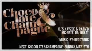 Chocolate amp Champagne feat Nate Da Great [upl. by Charil]