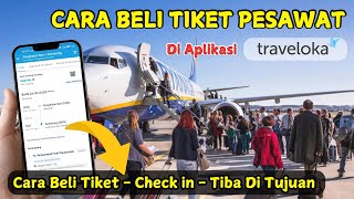 Cara Beli Tiket Pesawat Di Traveloka Semua Maskapai Full Tutorial Sampai Checkin [upl. by Matias287]