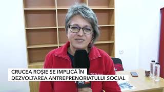 CRUCEA ROȘIE SE IMPLICĂ ÎN DEZVOLTAREA ANTREPRENORIATULUI SOCIAL [upl. by Alyakcim470]