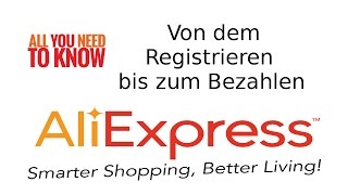 001 Von der Registrierung bis zum Bezahlen AliExpress Tips und Tricks GermanDeutsch [upl. by Ratcliff]