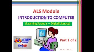 Video 58ALS Module  Introduction to Computer  Lesson 1  Digital Literacy [upl. by Ilamad]