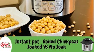 Instant Pot ChickpeaGarbanzo Beans Soaked Vs No Soak  Cook Time For Both  Ditch The Canned Beans [upl. by Arrak]