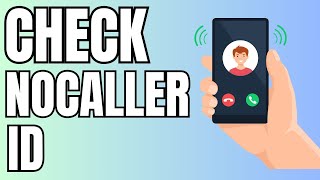 How To Check a No Caller ID Number   Full Guide 2024 [upl. by Ahseniuq]