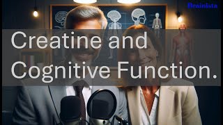 Creatine and Cognitive Function [upl. by Brozak]