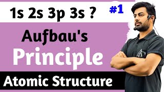 Aufbau Principle  Atomic Structure 06  Classs 11 chap 211 Rulesfor Filling Of electrons  IIT [upl. by Adnuhs]