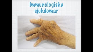 Immunologiska sjukdomar [upl. by Efeek]