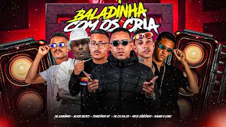 BALADINHA COM OS CRIA  MECK GIBIZINHO CH DA ZO JOÃƒOZINHO GT EO LOUKINHO KAUAN O LOKO ACASO [upl. by Stanfill190]