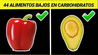 44 Alimentos BAJOS EN CARBOHIDRATOS No Todos son CetogÃ©nicos [upl. by Yruj445]