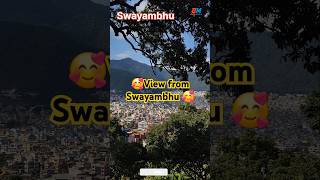 🥰View from Swayambhu 🥰 swayambhunath trendingshorts travel [upl. by Hadleigh238]