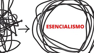 Esencialismo cómo centrarse en lo verdaderamente importante [upl. by Ais]