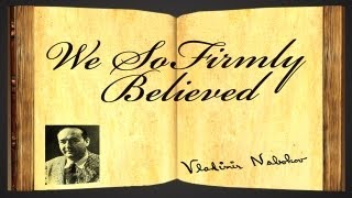 We So Firmly Believed by Vladimir Nabokov  Poetry Reading [upl. by Ortrude]