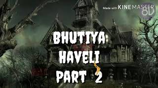 Bhutiya Haveli part2 [upl. by Vito]