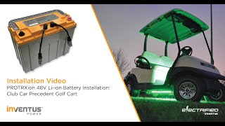 PROTRXion 48V Liion Battery Installation Club Car Precedent Golf Cart [upl. by Airetnohs]