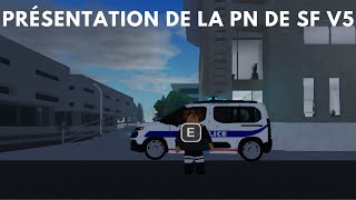 Présentation de la Police Nationale de Secours de France V5  SF partie 04 [upl. by Patterman]