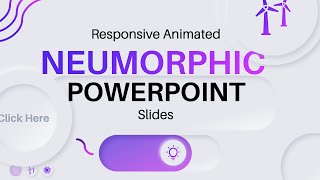 How to Create a Responsive Animated Neumorphic PowerPoint Slide Part 1 [upl. by Zak]