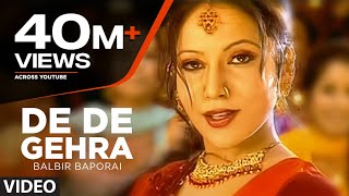 quotDe De Gehra Balbir Baporaiquot Full Song  De De Gera [upl. by Yerhcaz]