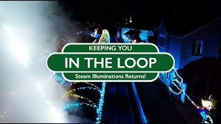 Keeping You In The Loop  Steam Illuminations Returns [upl. by Jessalin621]