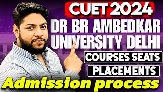 Dr Br Ambedkar University Admission Process 2024💥Courses placements complete review✅ [upl. by Ria372]