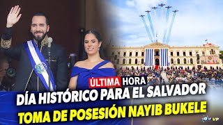 PLÁTICADÍA HISTORICO PARA EL SALVADOR TOMA DE POSESIÓN PRESIDENTE NAYIB BUKELE Y CURIOSIDADES [upl. by Tigdirb]