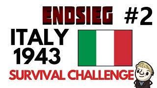 HoI4  Endsieg  1943 WW2 Italy  2 WE DID AN OPSIE help plz [upl. by Ailaht]