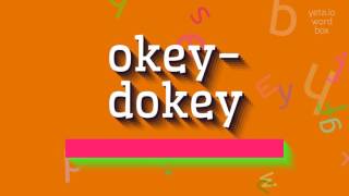 How to say quotokeydokeyquot High Quality Voices [upl. by Bever]